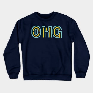 OMG Crewneck Sweatshirt